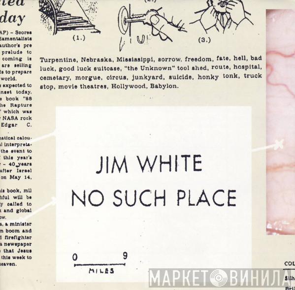 Jim White - No Such Place