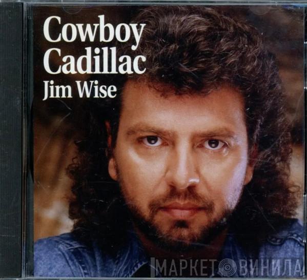 Jim Wise  - Cowboy Cadillac