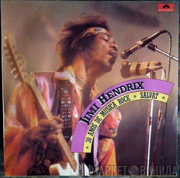 Jimi Hendrix  - 30 Años De Musica Rock-Salvat