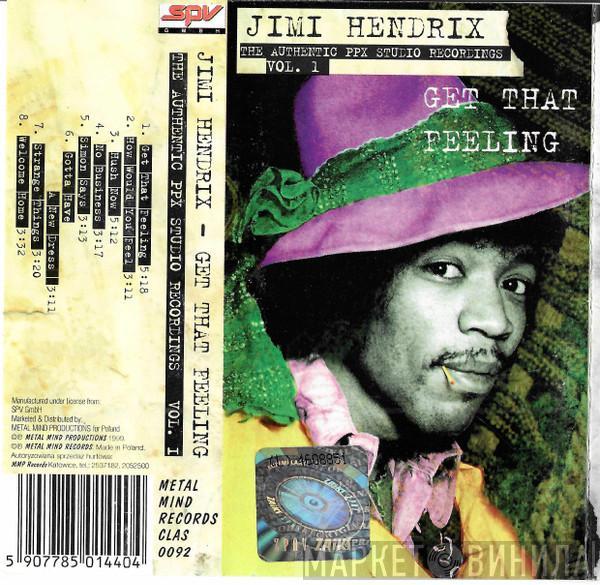  Jimi Hendrix  - Get That Feeling - The Authentic PPX Studio Recordings Vol. 1