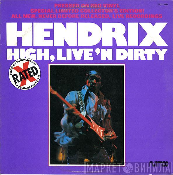  Jimi Hendrix  - High, Live'n Dirty