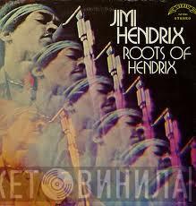  Jimi Hendrix  - Roots Of Hendrix
