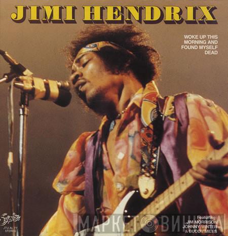  Jimi Hendrix  - Woke Up This Morning And Found Myself Dead