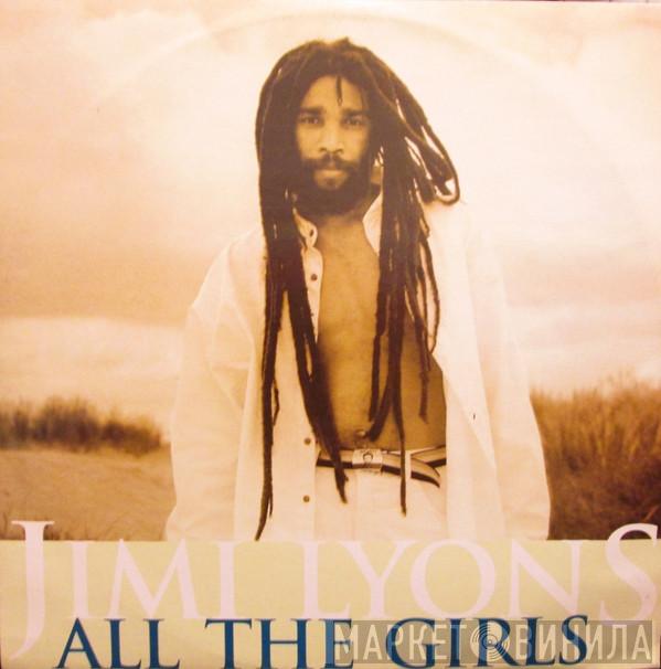 Jimi Lyons  - All The Girls