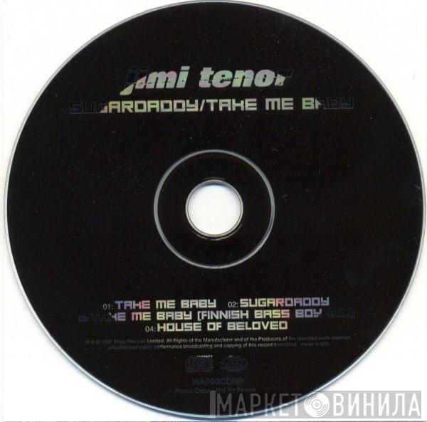  Jimi Tenor  - Sugardaddy / Take Me Baby (Remixes)