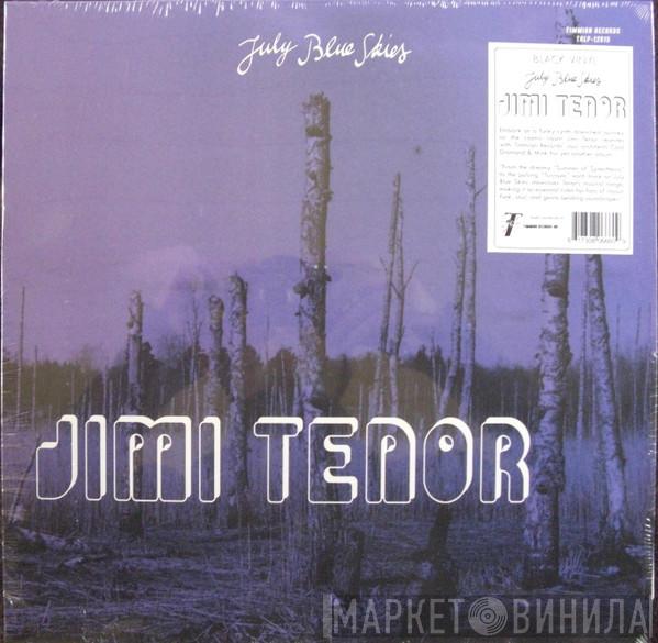 Jimi Tenor - July Blue Skies