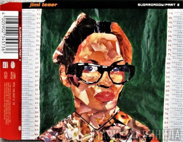  Jimi Tenor  - Sugardaddy (Part 2)