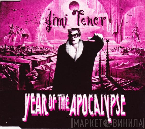  Jimi Tenor  - Year Of The Apocalypse