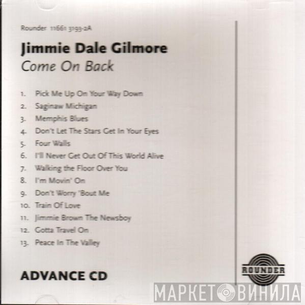  Jimmie Dale Gilmore  - Come On Back