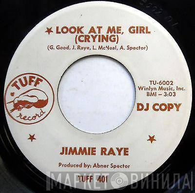 Jimmie Raye - Look At Me Girl (Crying) / I Tried
