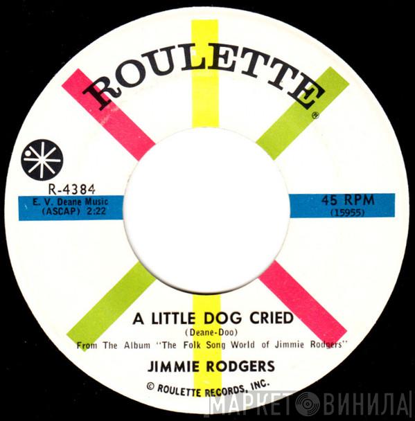  Jimmie Rodgers   - A Little Dog Cried / English County Garden
