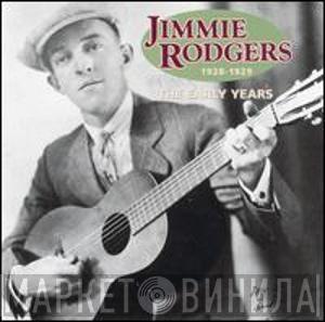 Jimmie Rodgers - The Early Years 1928-1929