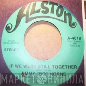 Jimmy "Bo" Horne - If We Were Still Together / Two People In Love