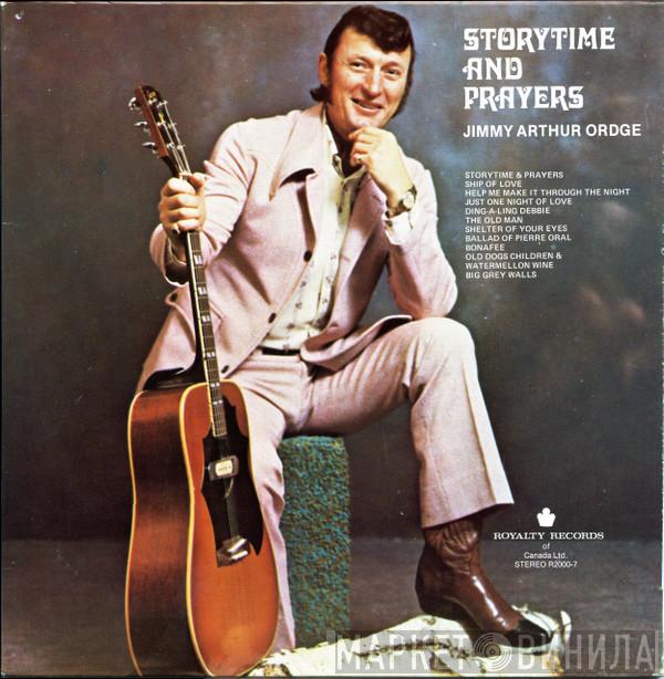 Jimmy Arthur Ordge - Storytime & Prayers