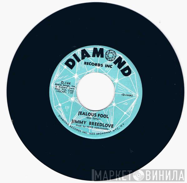  Jimmy Breedlove  - Jealous Fool / Lil' Ol' Me (Loves Li'l Ol' You)