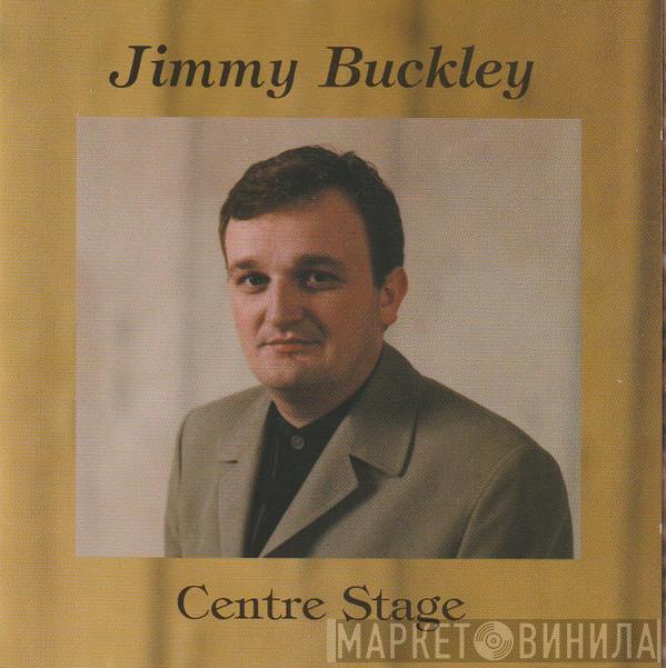 Jimmy Buckley - Centre Stage