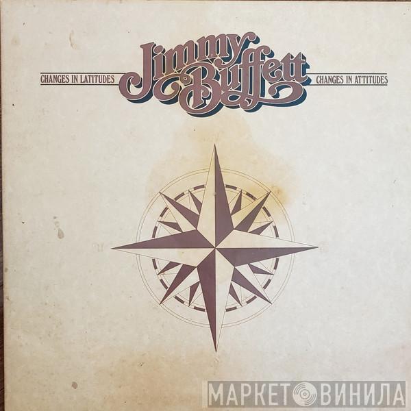  Jimmy Buffett  - Changes In Latitudes, Changes In Attitudes
