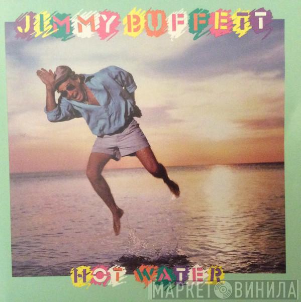 Jimmy Buffett - Hot Water