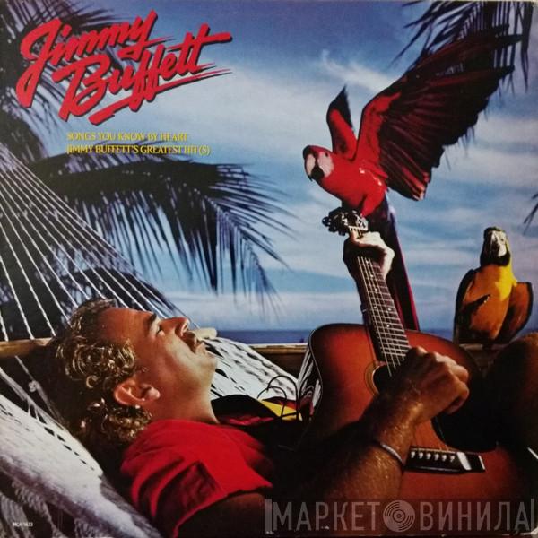 Jimmy Buffett - Songs You Know By Heart - Jimmy Buffett's Greatest Hit(s)