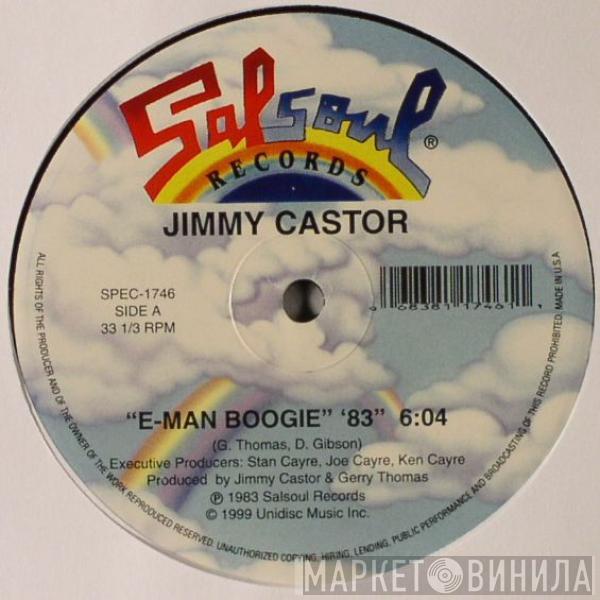 Jimmy Castor - E-Man Boogie / It's Just Begun