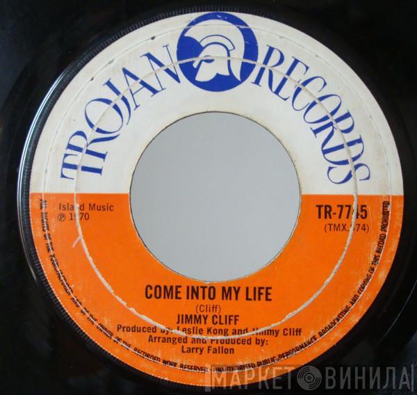 Jimmy Cliff - Come Into My Life / Sufferin' In The Land