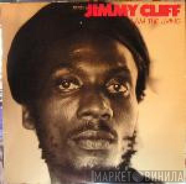 Jimmy Cliff - I Am The Living