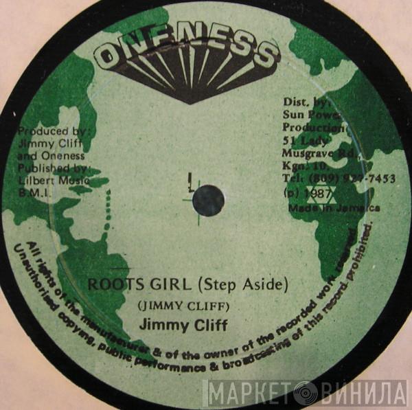 Jimmy Cliff - Roots Girl (Step Aside)