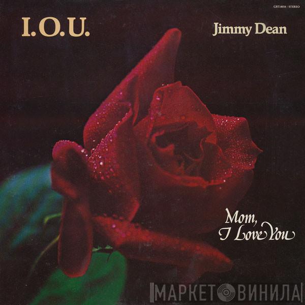 Jimmy Dean - I. O .U.