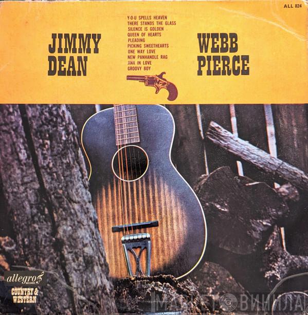 Jimmy Dean, Webb Pierce - Jimmy Dean - Webb Pierce