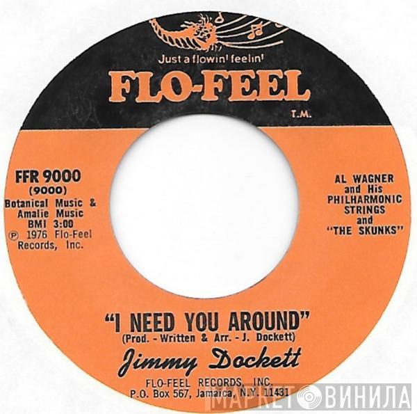  Jimmy Dockett  - I Need You Around