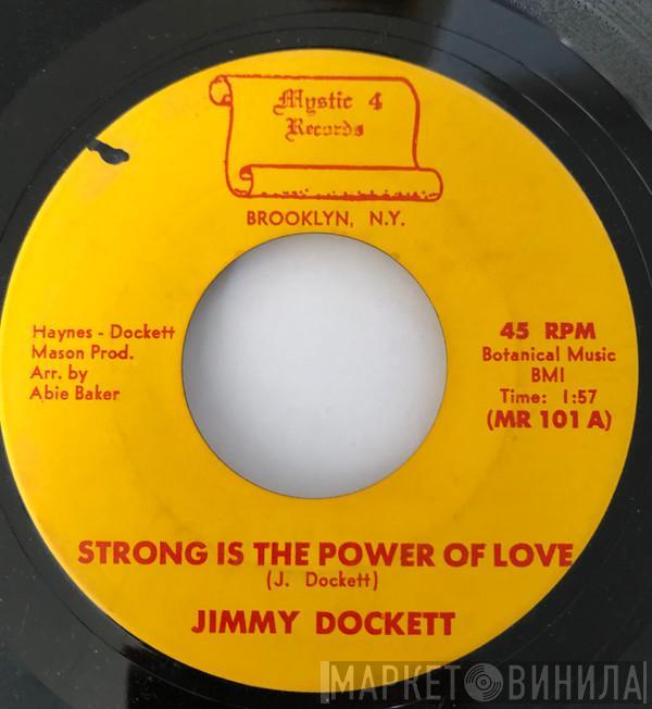 Jimmy Dockett - Strong Is The Power Of Love