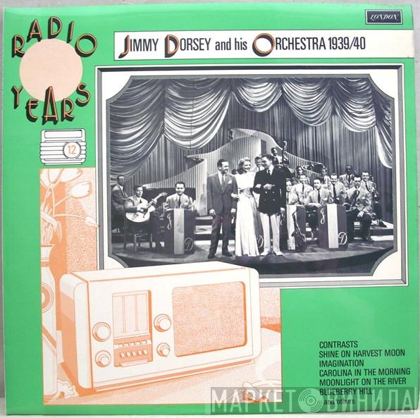 Jimmy Dorsey And His Orchestra - 1939/40