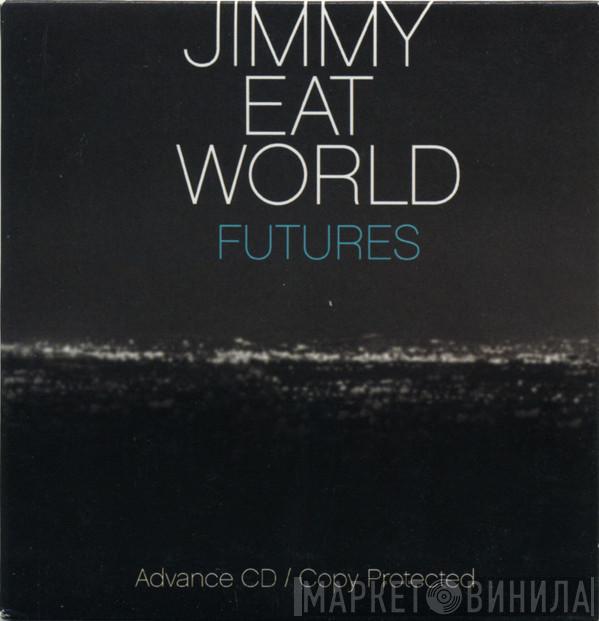  Jimmy Eat World  - Futures