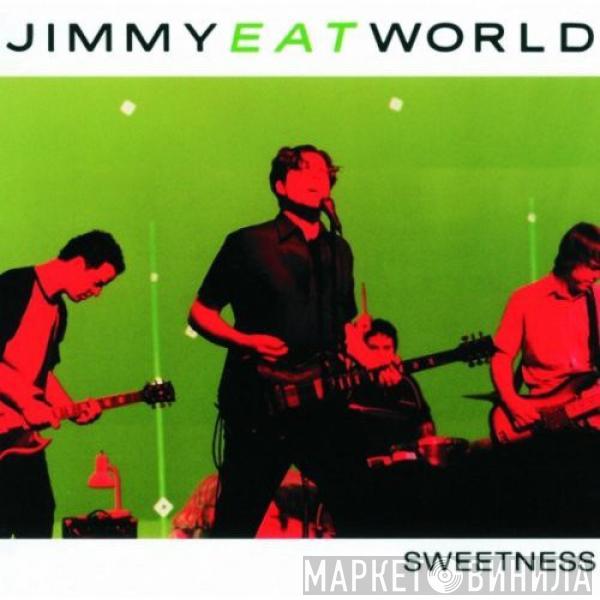 Jimmy Eat World  - Sweetness Album Version