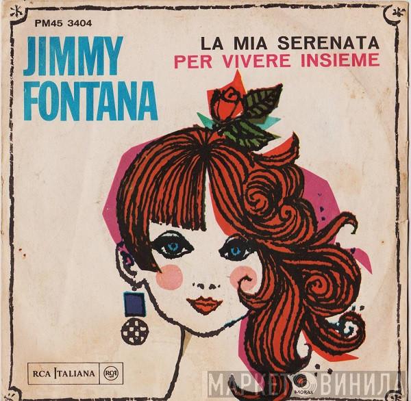 Jimmy Fontana - La Mia Serenata / Per Vivere Insieme