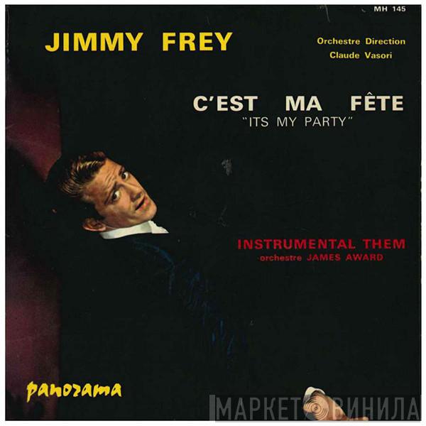Jimmy Frey - C'Est Ma Fête