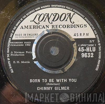  Jimmy Gilmer  - Born To Be With You / I'm Gonna Go Walkin'