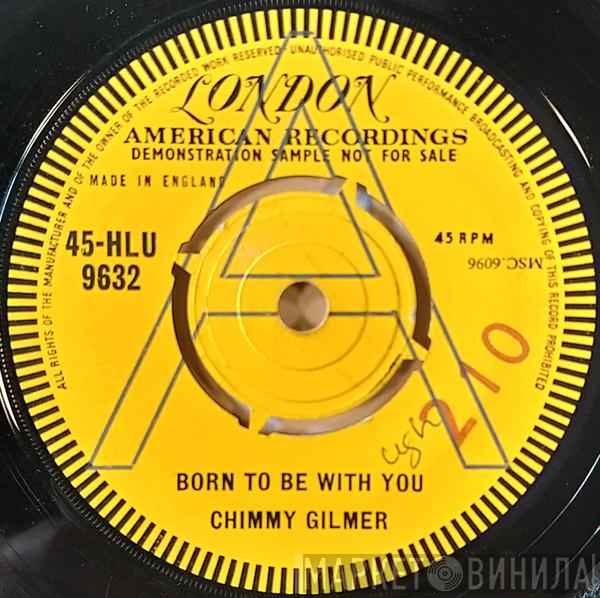  Jimmy Gilmer  - Born To Be With You