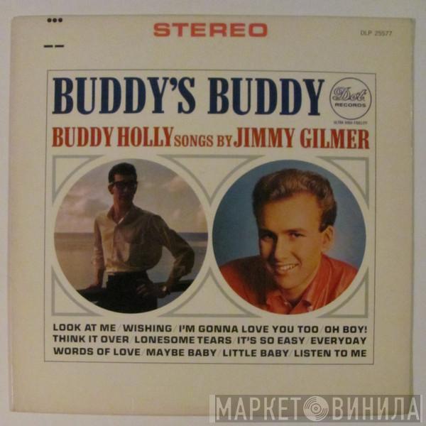  Jimmy Gilmer  - Buddy's Buddy (Buddy Holly Songs By Jimmy Gilmer)