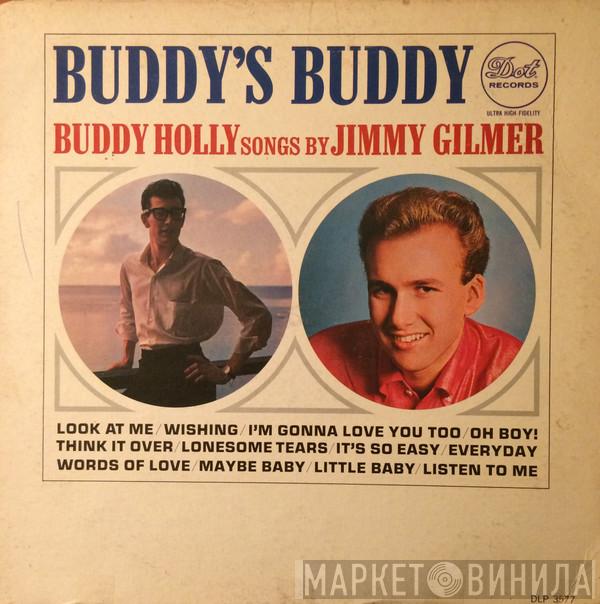  Jimmy Gilmer  - Buddy's Buddy (Buddy Holly Songs By Jimmy Gilmer)