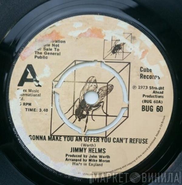  Jimmy Helms  - Gonna Make You An Offer You Can't Refuse