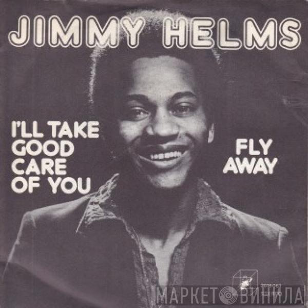  Jimmy Helms  - I'll Take Good Care Of You