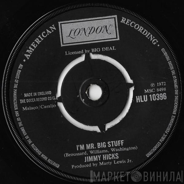 Jimmy Hicks - I'm Mr. Big Stuff