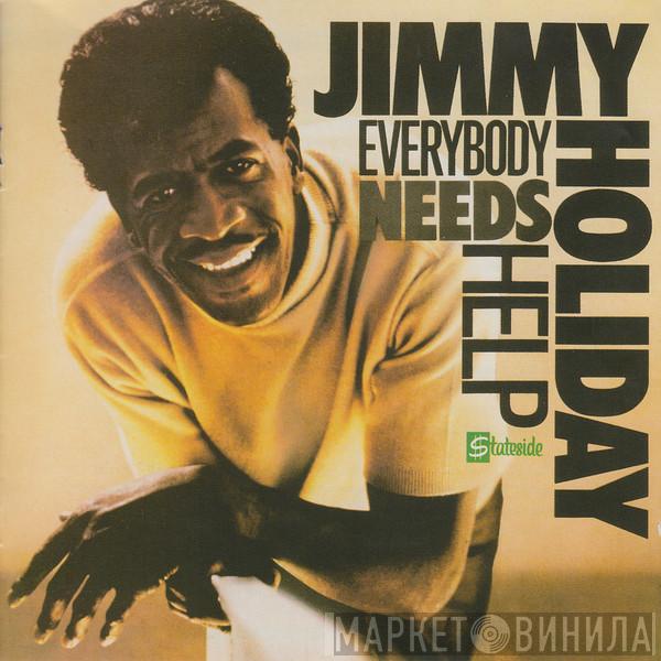 Jimmy Holiday - Everybody Needs Help