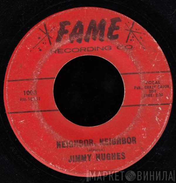 Jimmy Hughes - Neighbor, Neighbor