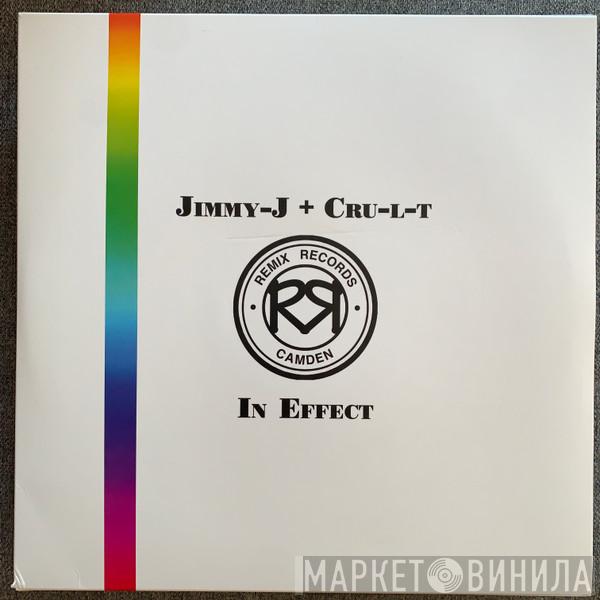 Jimmy J & Cru-L-T - In Effect