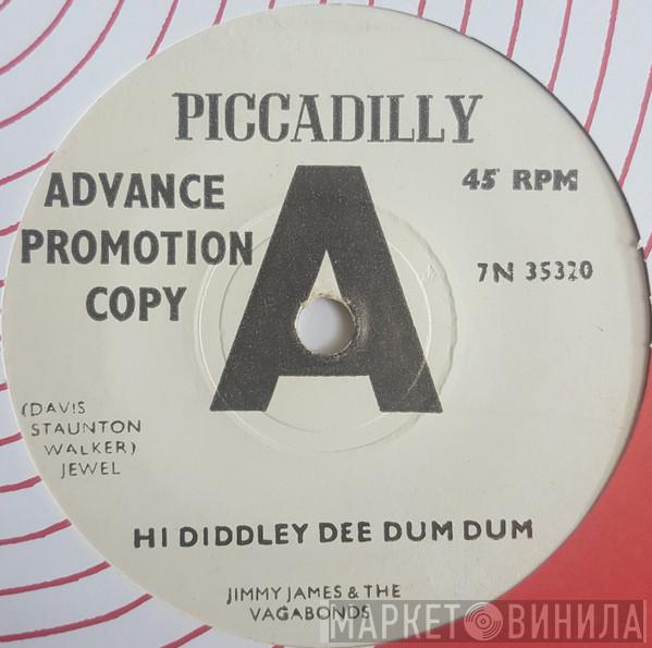  Jimmy James & The Vagabonds  - Hi Diddley Dee Dum Dum / Come To Me Softly