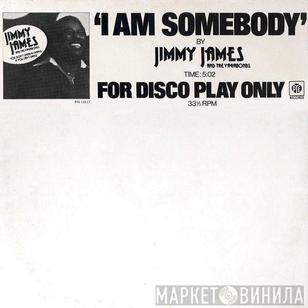 Jimmy James & The Vagabonds - I Am Somebody