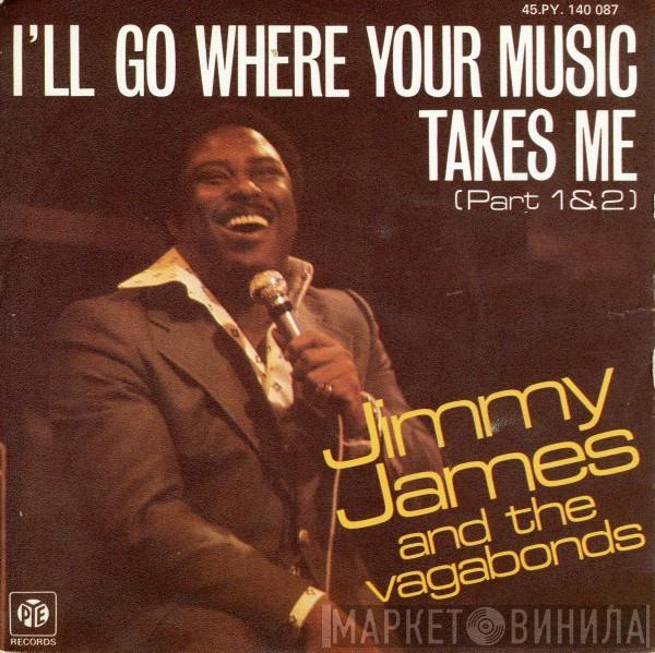  Jimmy James & The Vagabonds  - I'll Go Where Your Music Takes Me (Part 1&2)