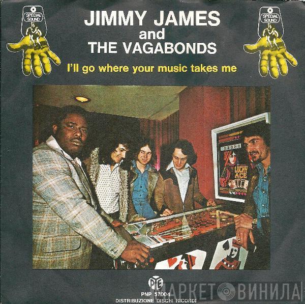  Jimmy James & The Vagabonds  - I'll Go Where Your Music Takes Me